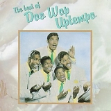 Various artists - The Best Of Doo Wop Uptempo