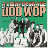 Various artists - A Lighter Shade Of Doo Wop