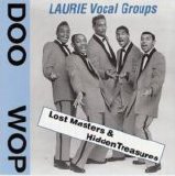 Various artists - Laurie Vocal Groups - Lost Masters and Hidden Treasures