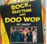 Various artists - Rock Rhythm And Doo Wop: The Concert