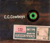 CC Cowboys - Nå kommer jeg og tar deg