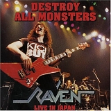 Raven - Destroy All Monsters: Live In Japan