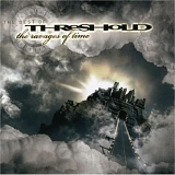 Threshold - Ravages Of Time: The Best Of Threshold