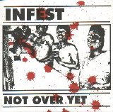Infest - Not Over Yet