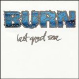 Burn - Last Great Sea