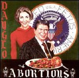 Dayglo Abortions - Feed Us A Fetus