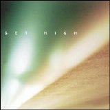 Get High - s/t
