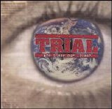 Trial - Are These Our Lives?