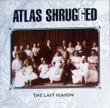 Atlas Shrugged - The Last Season