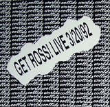 Worlds Collide - Get Ross! Live 3/20/92