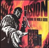 Vision - Watching the World Burn