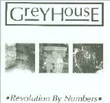 Greyhouse - Revolution By Numbers