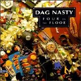 Dag Nasty - Four On The Floor