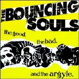 Bouncing Souls - The Good, The Bad, And The Argyle