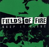 Fields Of Fire - Keep it Alive