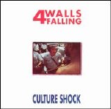Four Walls Falling - Culture Shock
