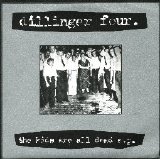 Dillinger Four - The Kids Are All Dead