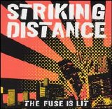 Striking Distance - The Fuse Is Lit