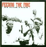 Feeding The Fire - No Submission