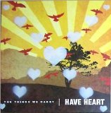 Have Heart - The Things We Carry
