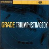Grade - Triumph & Tragedy