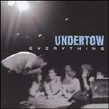 Undertow - Everything