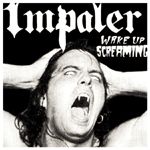 Impaler - Wake Up Screaming