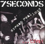 7 Seconds - Scream Real Loud ... LIVE!