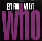 Eye For An Eye - Who