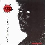 New Model Army - Vengeance : The Independent Story