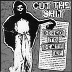Cut the Shit - Bored To Death