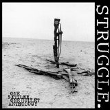 Struggle - One Settler, One Bullet : An Anthology