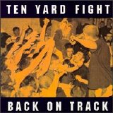 Ten Yard Fight - Back on Track