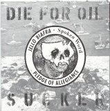Jello Biafra - Die For Oil, Sucker