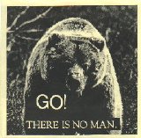 Go! - There Is No Man