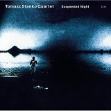 Tomasz Stanko - Suspended Night