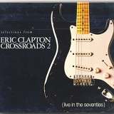 Eric Clapton - Crossroads 2 (Live In The Seventies) (CD1)