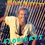 Buffett, Jimmy (Jimmy Buffett) - Floridays