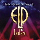 Emerson, Lake & Palmer - Fanfare - The Best of Emerson Lake & Palmer Live