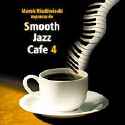 Various artists - Smooth Jazz Cafe, Vol. 4