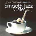 Various artists - Smooth Jazz Cafe, Vol. 1