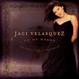 Jaci Velasquez - On My Knees: The Best Of Jaci Velasquez