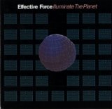 Effective Force - Illuminate the Planet
