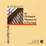 Orchestral Manoeuvres In The Dark - Architecture & Morality