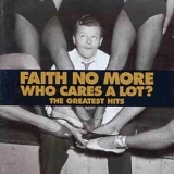 Faith No More - Who Cares A Lot? The Greatest Hits (Bonus CD)