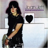 Joan Jett & The Blackhearts - Bad Reputation (2006 CD Edition)