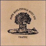Traffic - John Barleycorn Must Die (Expanded Remaster)