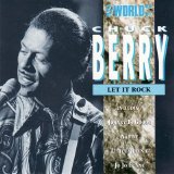 Chuck Berry - Let It Rock - The World Of Chuck Berry