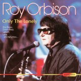 Roy Orbison - Only The Lonely