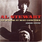 Al Stewart - To Whom It May Concern 1966-1970
